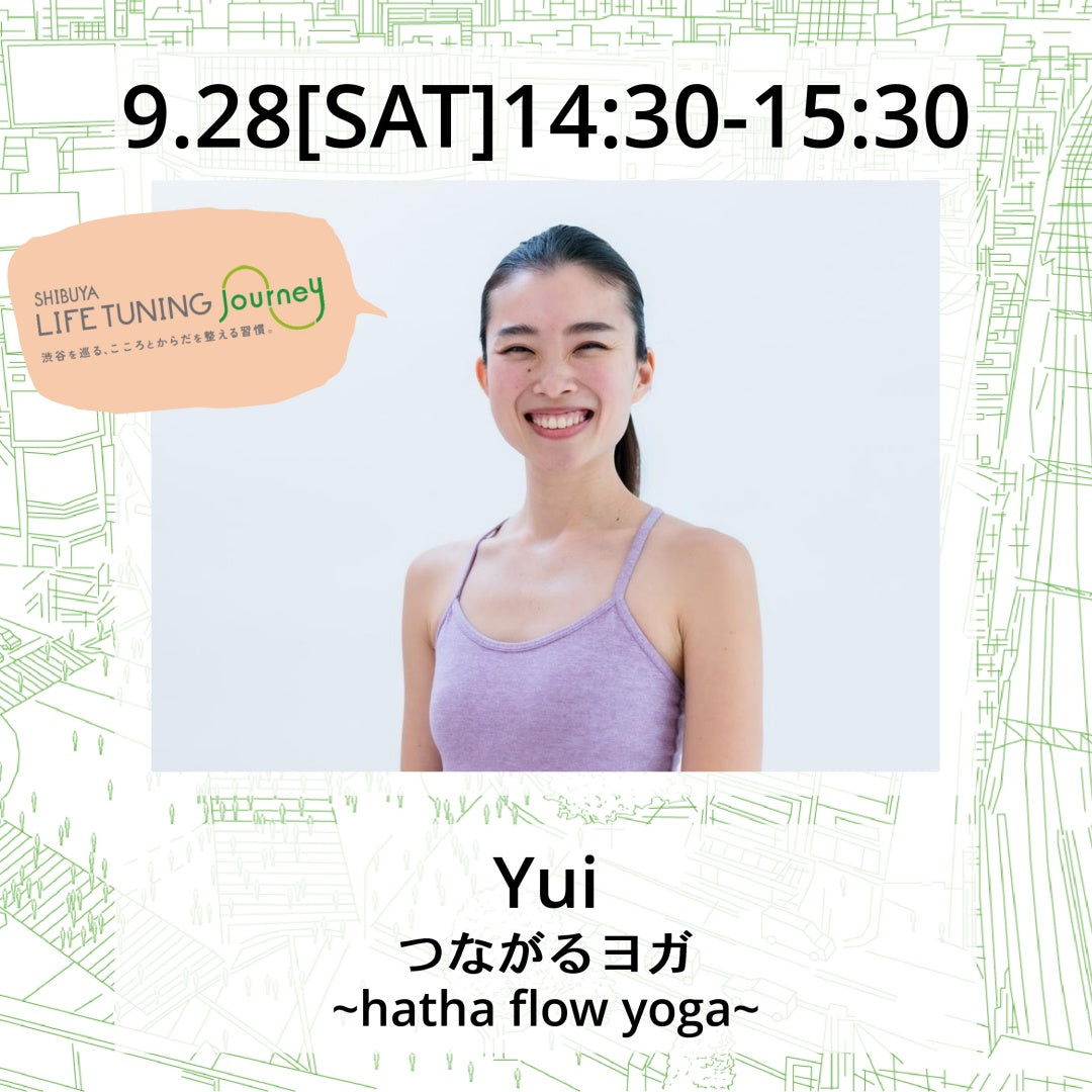 yui|flowyoga|LIFETUNINGDAYS(ライフチューニングデイズ）|LIFETUNINGjpurney(ライフチューニングジャーニー）