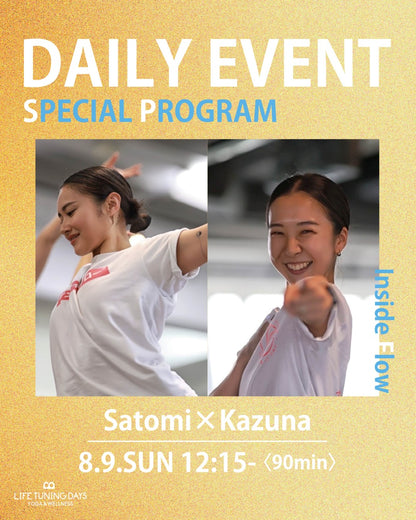 8/9(日)12:15-｜Satomi×Kazuna｜Daily Event - Special Program
