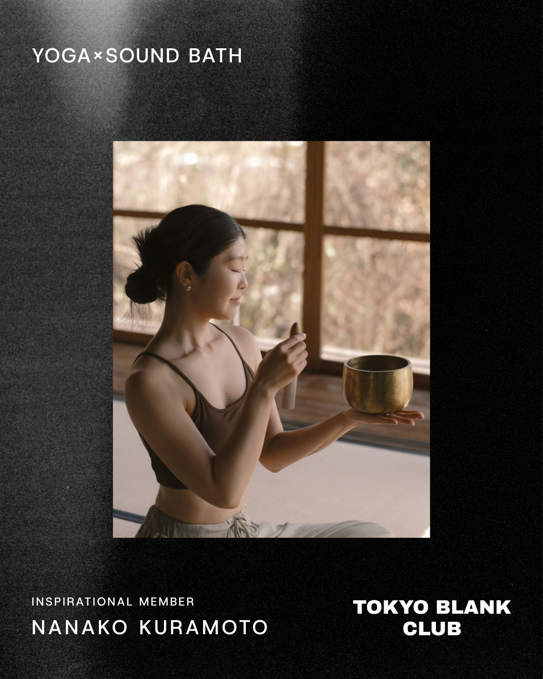 8/29(土) 08:30~ YOGA×SOUND BATH_倉本ななこ | TOKYO BLANK CLUB ※定員20名