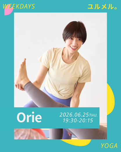 6/24(水) 【ウェルセンター】よが。19:30‐｜Orie｜タワーのアワー体験クラス